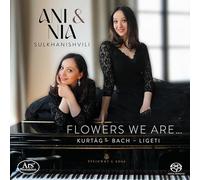 Gyorgy Kurtag Ani & Nia Sulkhanishvili: Flowers We Are... (CD)