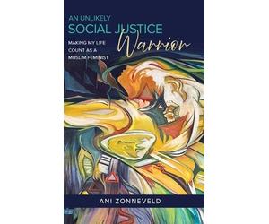 Ani Zonneveld R Anna Haywar An Unlikely Social Justice Warrio (Copertina rigida)