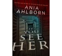 Ania Ahlborn If You See Her (Tascabile)