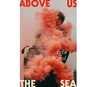 Ania Card Above Us the Sea (Tascabile)