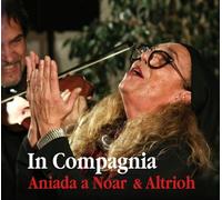 ANIADA A NOAR / ALTRIOH In Compagnia (CD)