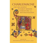 Aníbal Biglieri Charlemagne and his Legend in Early Spanish L (Copertina rigida)