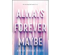 Anica Mrose Rissi Always Forever Maybe (Copertina rigida)