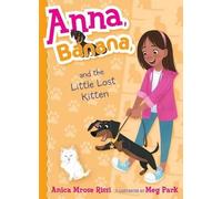 Anica Mrose Rissi Anna, Banana, and the Little Lost Kitten (Copertina rigida)