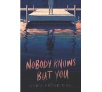 Anica Mrose Rissi Nobody Knows But You (Copertina rigida)