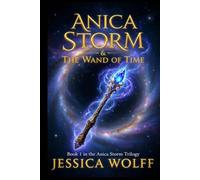 Anica Storm & The Wand of Time