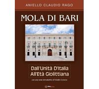 Aniello Claudio Rago Mola Di Bari (Tascabile)
