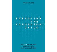 Aniesa Blore Parenting the Conundrum Child (Tascabile)