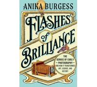 Anika Burgess Flashes of Brilliance (Copertina rigida)