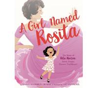 Anika Denise A Girl Named Rosita (Copertina rigida)