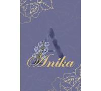 Anika Journal: Monogram A Personalized Floral Notebook for Women Decorative Purple and Gold Monogram Journal, Cute Aesthetic Notebook, Personalized Diary and Birthday Gift for Women Named Anika