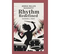 ANIKA NILLES BIOGRAPHY: Rhythm Redefined