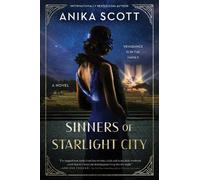 Anika Scott Sinners of Starlight City (Tascabile)