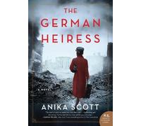 Anika Scott The German Heiress (Tascabile)