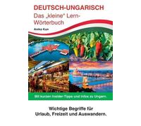 Aniko Kun DEUTSCH-UNGARISCH Das "kleine" Wörterbuch (Tascabile)