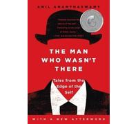 Anil Ananthaswamy The Man Who Wasn't There (Tascabile)