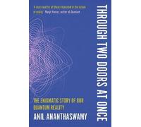 Anil Ananthaswamy Through Two Doors at Once (Tascabile)
