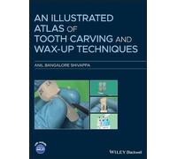 Anil Bangalore An Illustrated Atlas of Tooth Carving and Wax (Copertina rigida)