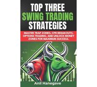 Anil Hanegave Top Three Swing Trading Strategies (Tascabile)