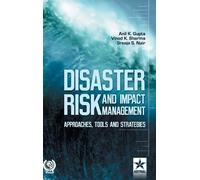 Anil K Gupta Disaster Risk and Impact Management (Copertina rigida)