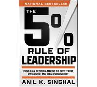 Anil K. Singhal The 5% Rule of Leadership (Copertina rigida)