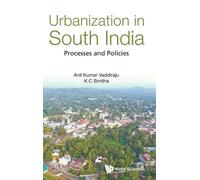 Anil Kumar Vaddiraju Urbanization In South India: Processes A (Copertina rigida)