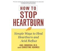 Anil Minocha Christine Adamec How to Stop Heartburn (Copertina rigida)