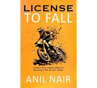 Anil Nair License To Fall (Tascabile)