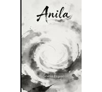 Anila: Ce que l'on y souffle quand le monde fait trop de bruit