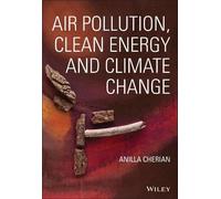 Anilla Cherian Air Pollution, Clean Energy and Climate Change (Copertina rigida)