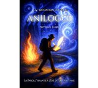 ANILOGOS: La fondation du verbe