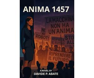 Anima 1457: l'intelligenza artificiale senza limiti