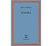 Anima. Anatomia di una nozione personificata