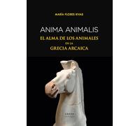 Anima animalis: El alma de los animales en la Grecia arcaica
