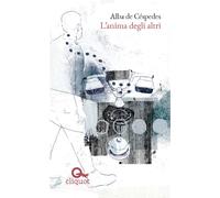 ANIMA DEGLI ALTRI (L') - De Céspedes Alba - 2023 - Cliquot