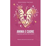 Anima e Cuore: Il significato spirituale delle relazioni