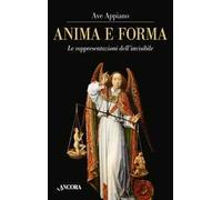 Anima e forma. Le rappresentazioni dell'invisibile