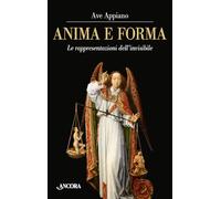 Anima e forma. Le rappresentazioni dell'invisibile