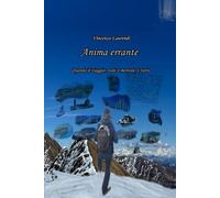 Anima errante: Quando il viaggio, reale o mentale, è tutto