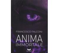 Anima immortale - [La Corte Editore]