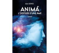 Anima: L'Odyssée d'une Âme