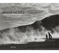 Anima mundi. Caos e armonia-Chaos and Harmony. Ediz. bilingue: Anime Mundi - Cha