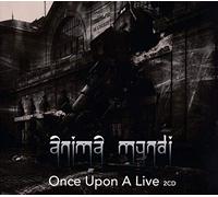 Anima Mundi - Once Upon A Live