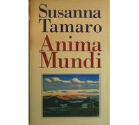 Anima mundi [Tapa dura] by Tamaro, Susanna