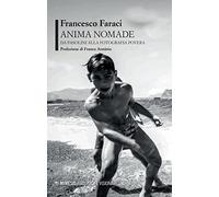 Anima nomade. Da Pasolini alla fotografia povera