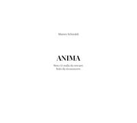 Anima: Non c'è nulla da cercare. Solo da riconoscere.