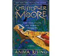 Christopher Moore Anima Rising (Copertina rigida) (PRESALE 03/07/2025)