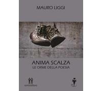 Anima scalza. Le orme della poesia