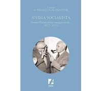 Anima socialista. Nenni e Pertini in un carteggio inedito (1927-1979)