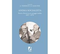 Anima socialista. Nenni e Pertini in un carteggio inedito (1927-1979) - Gi...